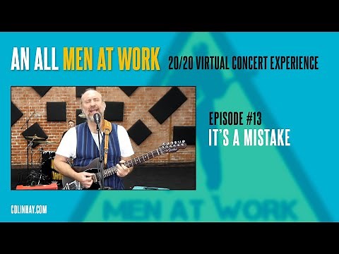 Men At Work Mondays #13 "It's a Mistake"