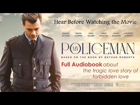 [Book to Movie] My Policeman - Bethan Roberts - Full Audiobook with Read-Along Text