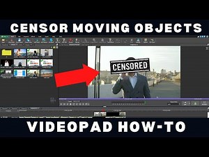 How To Censor Moving Objects - VideoPad Tutorial