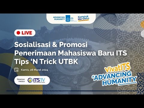 [LIVE] SOSIALISASI PENERIMAAN MAHASISWA BARU ITS 2024 : Tips 'N Trick UTBK