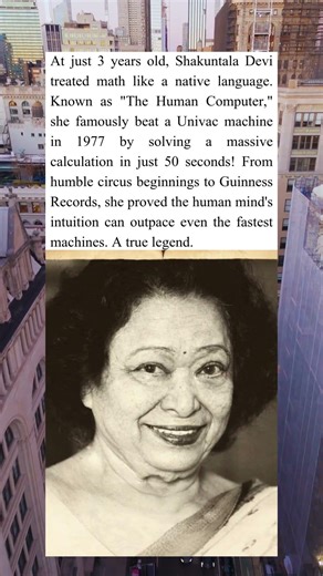 The Woman Who Beat a Computer Shakuntala Devi