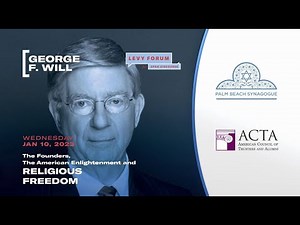 The Founders, the American Enlightenment, and Religious Freedom by George F. Will