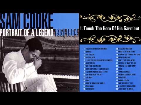 Sam Cooke ♥ Touch The Hem Of His Garment ♥ Portrait Of A Legend