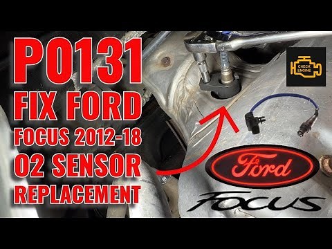P0131 Fix 2012-18 Ford Focus O2 Sensor Replacement