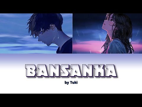 [ BANSANKA - 晩餐歌 ] by Tuki | Lyrics (Romaji - English - Kanji)