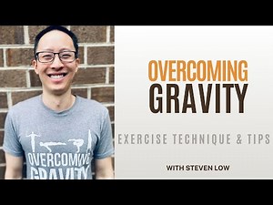 Overcoming Gravity Online Part 23 - Exercise Technique, Scapular Positions, Descriptions, and Tips