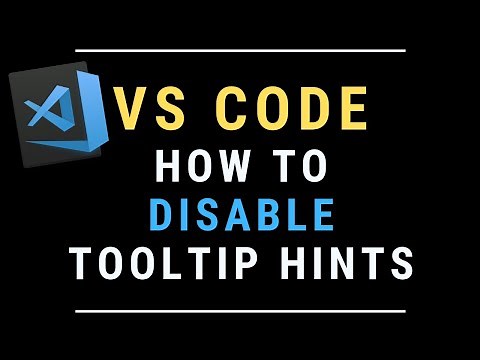 VS Code for Beginners - How to Disable Tooltip Hint (and Default VS Code Settings) TUTORIAL