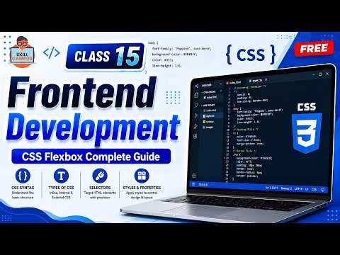 Class 15 - Frontend Development | CSS Flexbox Complete Guide