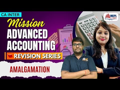 Mission Advanced Accounting🎯Amalgamation | MEPL Classes