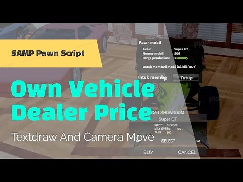 How to Create Dialog Own Vehicle Dealer Price in GTA SAMP Pawn Scripting Textdraw And Camera Move