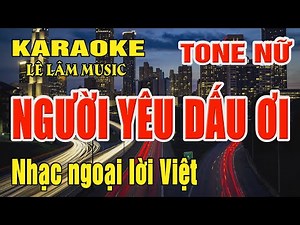 Karaoke Người Yêu Dấu Ơi Tone Nữ ( Dm ) Karaoke Lê Lâm Music