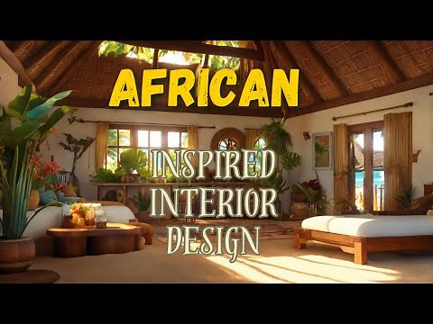 Transform Your Space with African-Inspired Interior Design