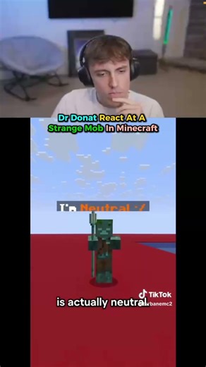 DR DOANT REACT AT A STRANGE MOB IN MINECRAFT
