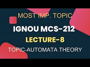 IGNOU MCS-212 LECTURE-8 AUTOMATA THEORY #ignou #ignousolvedassignment #ignoumca #ignouuniversity