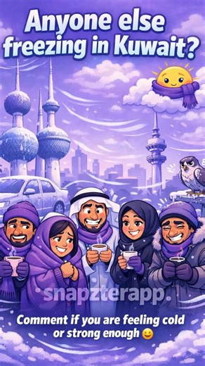 Snapzter on Instagram: "Due to the cold weather in Kuwait, please take extra care. • Wear warm clothing and limit long outdoor exposure • Drink hot water and stay hydrated • Drive carefully, early mornings can be slippery • Keep children, elderly, and pets warm • Check heaters and electrical devices before use Stay safe, look out for each other, and take care. - @snapzterapp *Made for Local Living*"