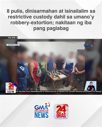 ICYMI: Dinisarmahan at isinailalim sa restrictive custody ang walong pulis dahil nagnakaw umano ng milyon-milyong piso mula sa inoperate nila sa Las Piñas City. Ang kanilang operasyon, nakitaan umano ng iba pang paglabag. | GMA News
