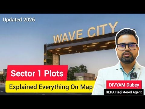 Wave City Sector 1 Plot Price | Full Map Explanation | Divyam Dubey #wavecity #plots