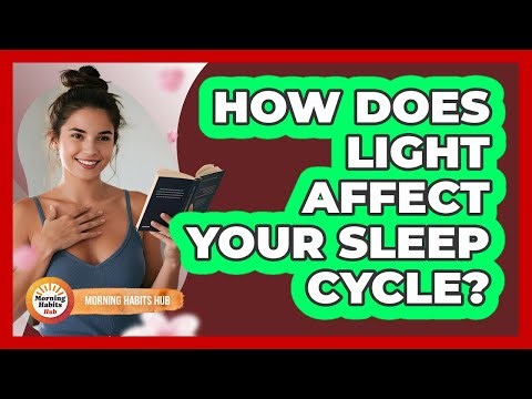 How Does Light Affect Your Sleep Cycle?