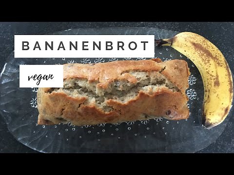 Bananenbrot vegan| Vegane Rezepte einfach & schnell