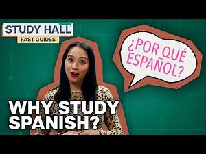 Why study Spanish | College Majors | College Degrees | Study Hall