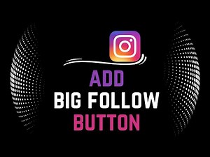 How To Add Big Follow Button on Instagram | Big Follow Button in Instagram