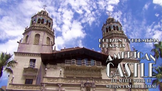 Watch American Castle: The Secret World of William Randolph Hearst Online | Vimeo On Demand
