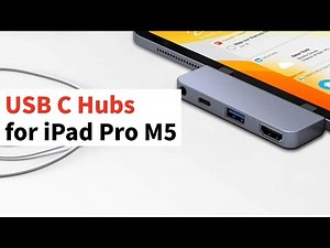 Best USB-C Hubs for iPad Pro M5