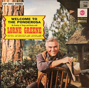 Lorne Greene - Welcome To The Ponderosa