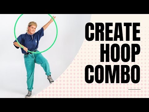 Creative hoop flow sessions - try these 4 tricks