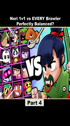 Nori 1v1 vs EVERY Brawler | Perfectly Balanced? - Part 4. #lexbrawlstars #brawlstars #brawlstarstiktok #brawlstarsgame #brawlstarstürkiye