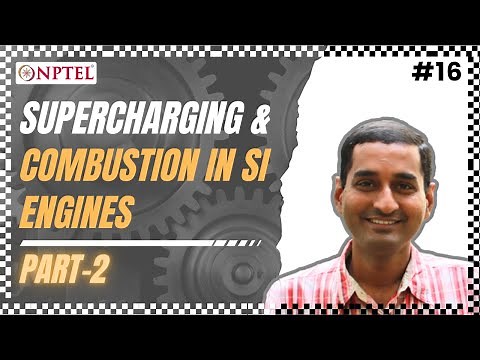 #16 Supercharging & Combustion in SI Engines | Part 02 | Fundamentals of Automotive Systems
