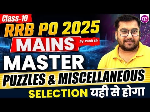Mains Level Puzzles & Miscellaneous Qs For RRB PO Mains 2025 |RRB PO Mains Reasoning Class Rohit Sir