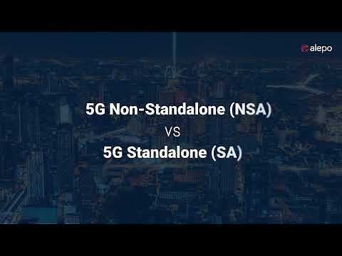5G Non-Standalone (NSA) vs 5G Standalone (SA)