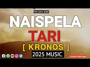Kronos - Naisplela Tari (2025 Offical Music) - 2025 PNG MUSIC