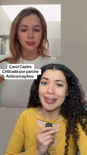 Dayane Chrissel on Instagram: "Carol Castro criticada por parche anticonceptivo y ella responde chisme #Chisme #carolcastro #noticia"
