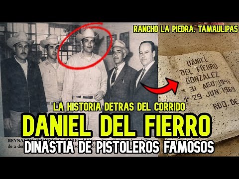 ¿Quién fue DANIEL DEL FIERRO? | PISTOLEROS FAMOSOS