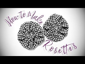 How to Make Rosettes