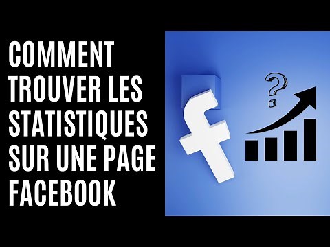 Comment trouver les statistiques sur une page Facebook