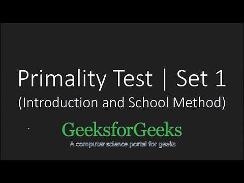 Primality Test (Introduction and School Method) | GeeksforGeeks