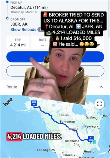 🚨 ALASKA FOR $10K IS CRAZY WORK 🚨 Broker called with a load from Decatur, AL to JBER, Alaska… 4,214 LOADED MILES. I threw out $16K just to see where they were at (which is already cheap for that run) and this man came back with $10K 😭 That’s barely $2.37 a mile to go to ALASKA. Mountains, weather, fuel, time, risk… ALL THAT. I told him $4 a mile or it’s not happening. Some of these brokers really think we’re desperate out here… not me. 🚛💨 Be careful what freight you take. EVERYTHING that mo