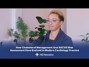 How Cholesterol Management and ASCVD Risk Have Changed – Dr. Amber Johnson