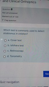 Which test is commonly used to detect strabismus in children?... | Filo