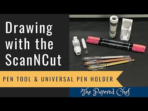 Brother ScanNCut Tips & Tricks - Drawing with the Pen Tool & Universal Pen Holder - Use your Pens!