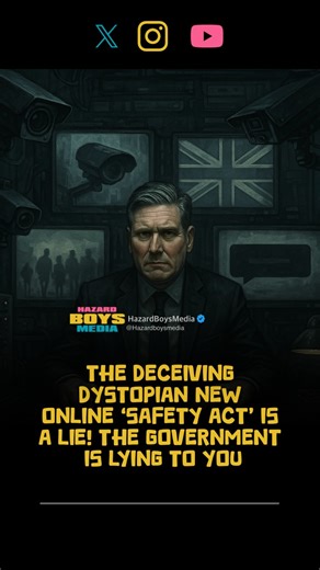 HBM on Instagram: "The deceiving dystopian new online ‘safety act’ is a lie! The government is lying to you! #dystopian #uk #british #law #control #fyp #hazardboys"
