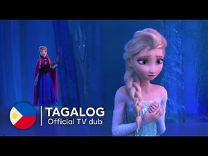 Frozen | For the First Time in Forever (Reprise) - Tagalog | OFFICIAL DUB