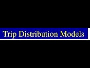 Trip distribution تخطيط النقل