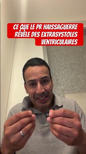 What Prof. Michel Haissaguerre Reveals About the Most Dangerous Ventricular Extrasystoles!