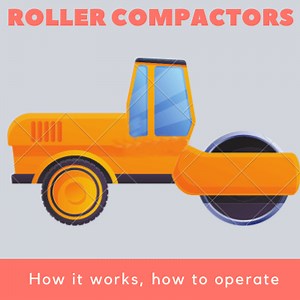 Roller Compactors:How it Works & Operate [Walk Behind & Ride On]
