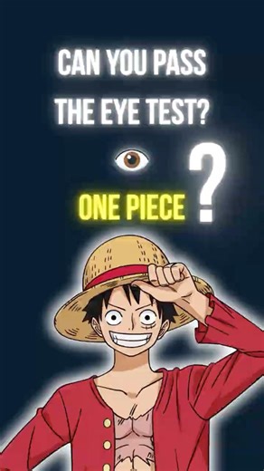 Only 1% of One Piece Fans Can Pass This Eye Test! 🤯