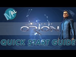 QUICK START... A NEW PLAYER MASTER OF ORION GUIDE